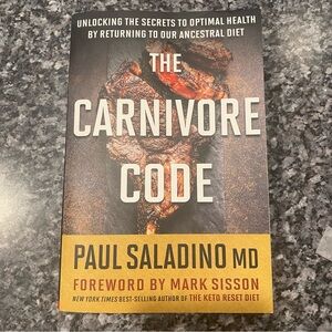 The Carnivore Code Book by Paul Saladino foreword by Mark Sisson